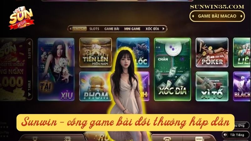 Sun Win - Cổng game bài đổi thưởng hấp dẫn nhất Việt Nam